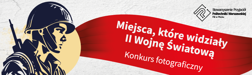 Konkurs fotograficzny  „Miejsca, które widziały II Wojnę Światową”